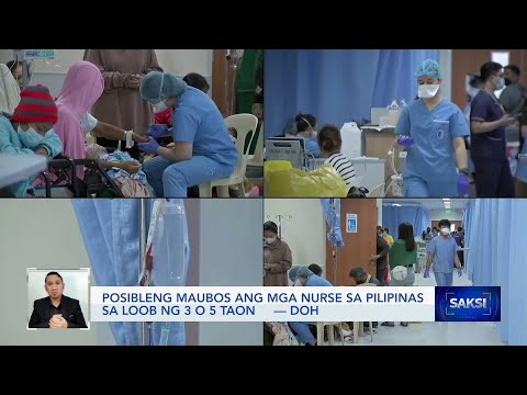 Posibleng maubos ang mga nurse sa Pilipinas sa loob ng 3 o 5 taon — DOH Saksi