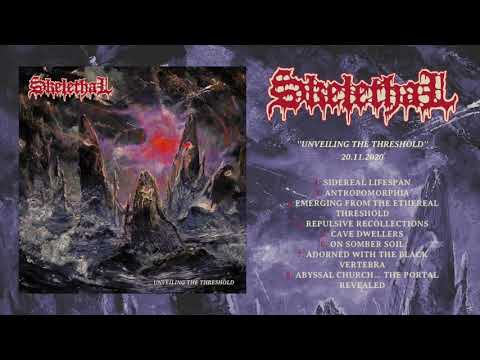 • SKELETHAL - Unveiling the Threshold [Full-length Album] Old School Death Metal