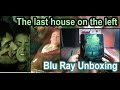 The Last House On The Left La Ultima Casa A La Izquierda 1972 Blu Ray Unboxing