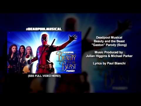 (SONG VIDEO) Deadpool Musical - Beauty and the Beast "Gaston" Parody