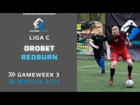 Redburn - Drobet - Liga C (3. kolejka Wiosna 2021)