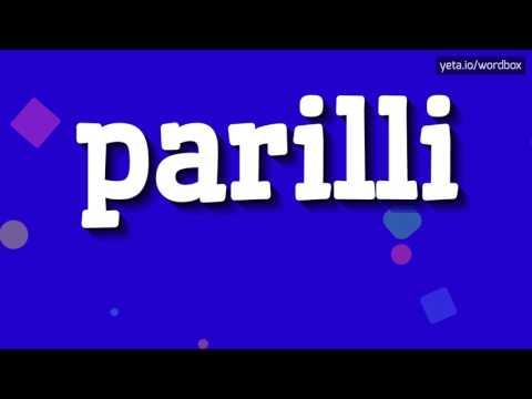 PARILLI - HOW TO PRONOUNCE IT!?