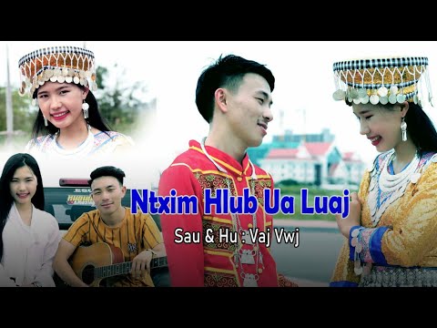 ntxim hlub ua luaj by vaj vwj nkauj tshiab 2022