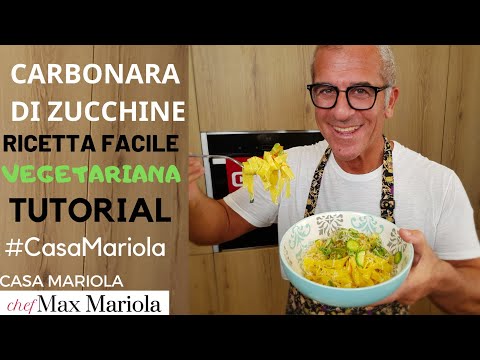 CARBONARA DI ZUCCHINE - Ricetta di Chef Max Mariola