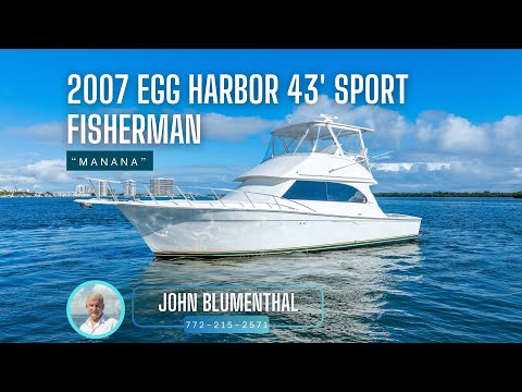2007 Egg Harbor 43 Sport Fisherman Manana Video