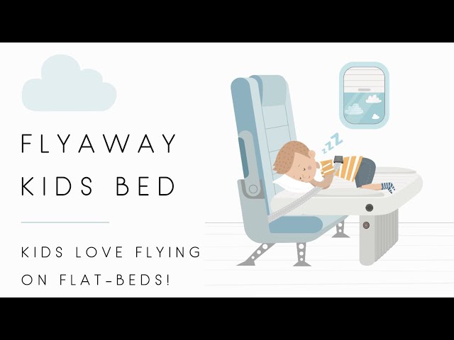 Vidéo teaser pour FLY STRESS FREE with kids using the NEW Flyaway Kids Bed : Helping children sleep and play on planes