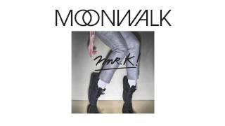 Mr.k! - Moonwalk (Original Mix)