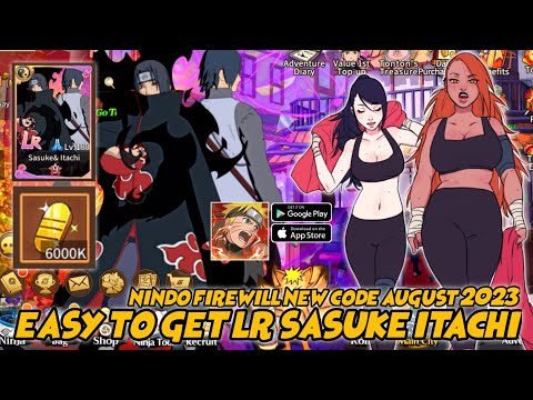Easy to get LR Sasuke Itachi & New Code 6000k💎 August 2023 Naruto: Nindo Firewill