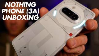 Nothing Phone (3a) Unboxing - Hands-on - Setup