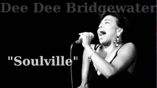 Soulville ~ Dee Dee Bridgewater