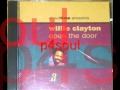 WILLIE CLAYTON - SHOW ME