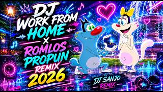 Download lagu Dj Work From Home x Romlos Propun Remix 2026 By Dj Sanjo Remix  mp3
