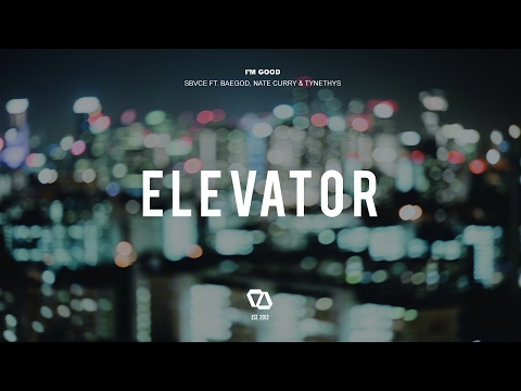 Sbvce - I'm Good ft. Nate Curry, Tynethys & Baegod