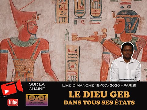 LE DIEU GEB DANS TOUS SES ÉTATS (PARTIE I)