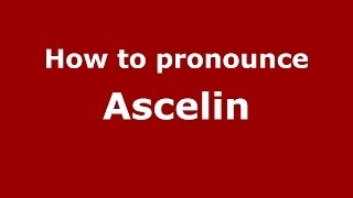 How to pronounce Ascelin