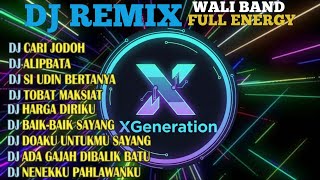 Download lagu  DJ REMIX WALI BAND FULL ENERGY VIRAL TERBARU — FULL BASS, FULL REMIX🔥 mp3