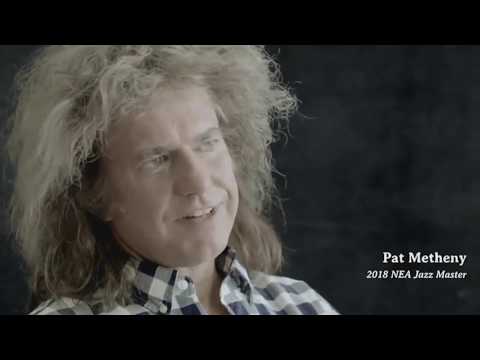 Pat Metheny - 2018 NEA Jazz Masters Acceptance Speech