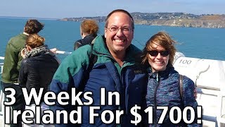 3 Weeks In Ireland For $1700 - Planning A Trip To Ireland! - Budget Travel