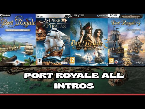 PORT ROYALE - ALL INTROS (1, 2, 3, 4)