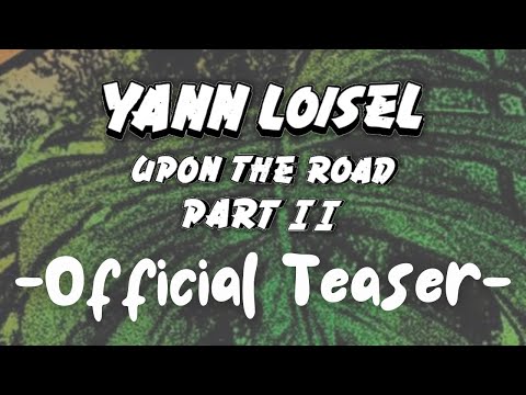 Yann Loisel - Upon The Road Part II (teaser)