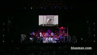 HD Gallery : Blue Man Group - Up To the Roof