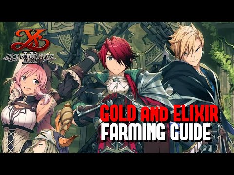 Ys IX: Monstrum Nox - Gold & Elixir Farming Guide