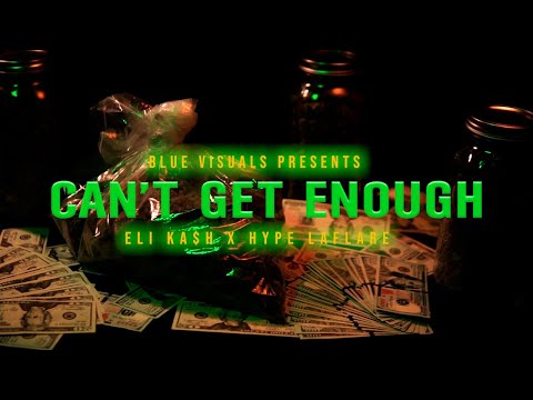 Eli Ka$h X Hype LaFlare - Can't Get Enough (OFFICIAL MUSIC VIDEO) SHOT/DIRECTED/EDITED By @paydrok