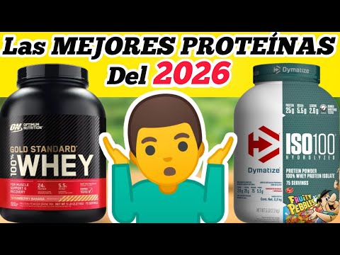 Las MEJORES PROTEÍNAS WHEY del 2026 Para Aumentar MASA MUSCULAR