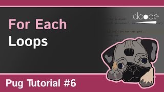 Pug (Jade) Tutorial #6 - For/Each Loop - Iterate over Arrays and Objects