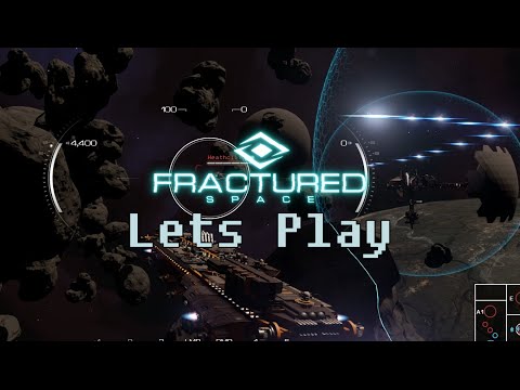 Lets play - Fractured Space