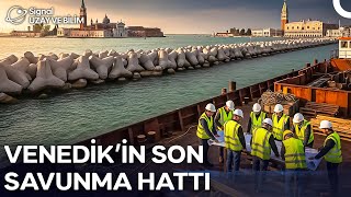 Venedik: Denize Karşı Mühendislik Savaşı | Türkçe Dublaj Belgesel