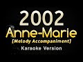 2002 - Anne Marie (Karaoke Songs With Lyrics - Original Key)