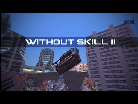 [DM] EternaL Ft. GameX Ft. Greck - Without Skill II