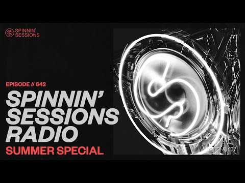 Spinnin’ Sessions Radio – Episode #642 | Summer Special