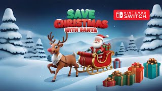 Save Christmas With Santa Gameplay Nintendo Switch