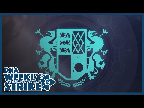 DNA Weekly Strike Episode 34: Destiny's Year 2 Moments of Triumph