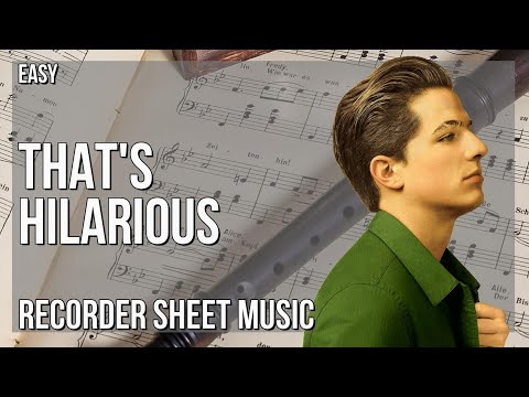 Recorder Sheet Music: How to play That's Hilarious by Charlie Puth