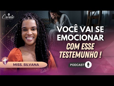 Testemunho Impactante: A Prova Viva de que Para Deus Nada é Impossível. | Miss. Silvana Almada #201