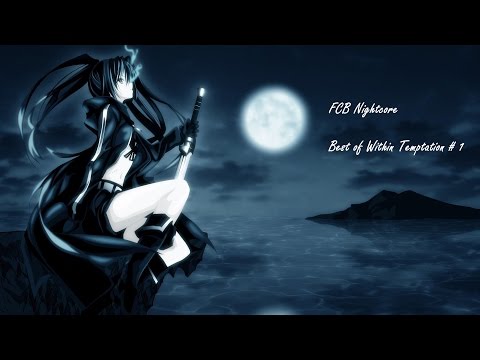 Nightcore - Best of Within Temptation #1