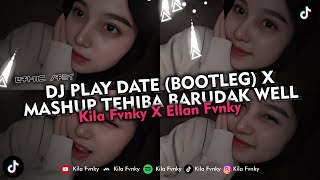 Download lagu DJ PLAY DATE (BOOTLEG) X MASHUP TEHIBA BARUDAK WELL VIRAL TIKTOK 2025 mp3 Download lagu DJ PLAY DATE (BOOTLEG) X MASHUP TEHIBA BARUDAK WELL VIRAL TIKTOK 2025 mp3