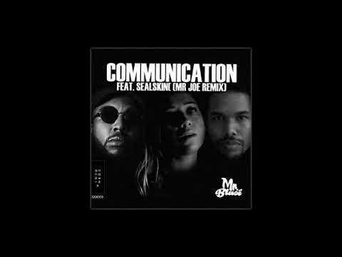 Mr. Blasé - Communication feat. Sealskin (Mr Joe Remix)
