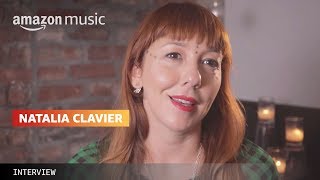 Exclusive Interview with Natalia Clavier | Amazon Music
