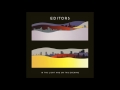 Editors - Bricks And Mortar