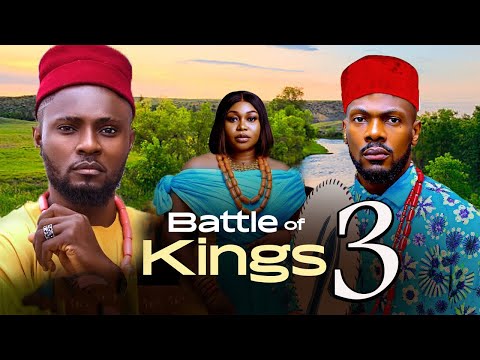 BATTLE OF KINGS 3 (FINAL MOVIE) - LATEST TRENDIG MOVIE 2026