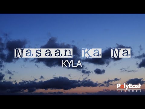 Kyla - Nasaan Ka Na (Official Lyric Video)