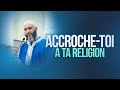 ACCROCHE-TOI À TA RELIGION - NADER ABOU ANAS