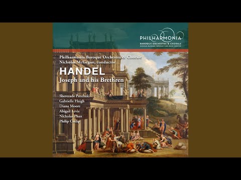 Joseph and His Brethren, HWV 59, Pt. 1: Divine Interpreter!