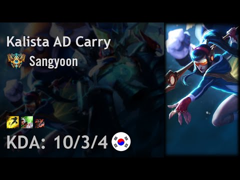 Kalista AD Carry vs Ezreal - Sangyoon - KR Challenger Patch 6.17