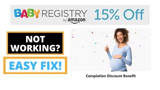 How To Fix Amazon Baby Registry Completion Discount Error [SOLUTIONS!]