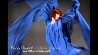 Nancy Elizabeth - Echo In Telephone (Live on BBC Radio 5 - 08.02.12)